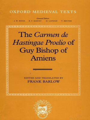 cover image of The Carmen de Hastingae Proelio of Guy, Bishop of Amiens